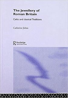 READ ⚡️ DOWNLOAD The Jewellery Of Roman Britain: Celtic and Classical Traditions Full Books