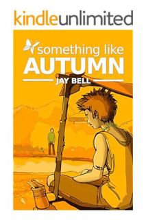 Download PDF Something Like Autumn (Something Like... Book 2) by Jay Bell
