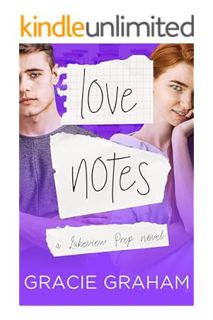 Ebook PDF Love Notes: A Sweet Enemies to Lovers Young Adult Romance (Lakeview Prep Book 4) by Gracie