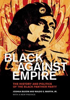 Your F.R.E.E Book Black against Empire: The History and Politics of the Black Panther Party (The