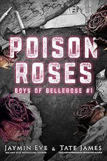 [PDF] [Read/Download] Poison Roses (Boys of Bellerose Book 1) Get Your Free Today/Unlimited Acces