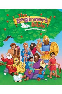 (DOWNLOAD (PDF) The Beginner's Bible: Timeless Children's Stories by The Beginner's Bible