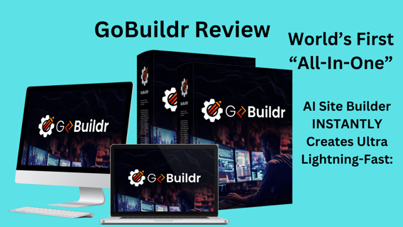 GoBuildr Review –World’s First AI Site Builder In Just Sixty Seconds