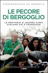 Scarica PDF Le pecore di Bergoglio. Le periferie del Papa svelano chi ? Francesco