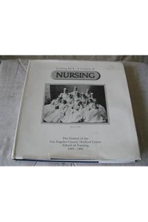 (PDF) (Ebook) Looking Back a Century of Nursing: The History of the Los Angeles County Medical Cente