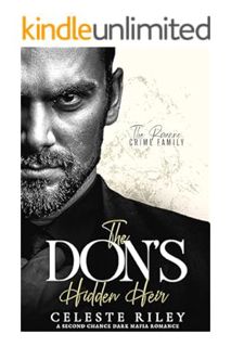 PDF Download The Don's Hidden Heir: A Second Chance Dark Mafia Romance (The Romano Crime Family Book