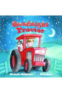 PDF Download Goodnight Tractor: A Bedtime Baby Sleep Book for Fans of Farming and the Construction S