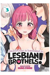 (Free Pdf) Asumi-chan is Interested in Lesbian Brothels! Vol. 3 by Kuro Itsuki