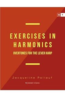 Pdf Ebook Exercises in Harmonics: Overtones for the Lever Harp by Jacqueline Pollauf