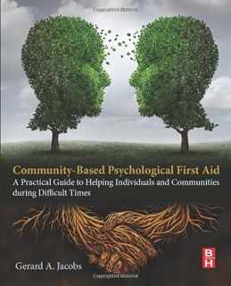 [GET] [EBOOK EPUB KINDLE PDF] Community-Based Psychological First Aid: A Practical Guide to Helping