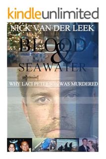 (Ebook Download) Blood & Seawater: Why Laci Peterson was Murdered (Amber Alert Book 1) by Nick van d