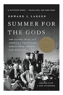(PDF Free) Summer for the Gods: The Scopes Trial and America's Continuing Debate Over Science and Re