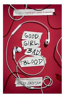 Download Pdf Good Girl, Bad Blood: The Sequel to A Good Girl's Guide to Murder by Holly Jackson