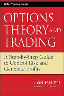 View PDF EBOOK EPUB KINDLE Options Theory and Trading by  Ron Ianieri 📘