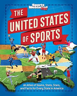 VIEW [PDF EBOOK EPUB KINDLE] The United States of Sports: An Atlas of Teams, Stats, Stars, and Facts