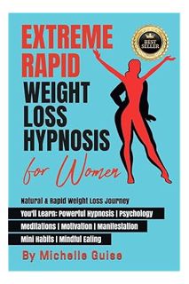 (PDF) DOWNLOAD Extreme Rapid Weight Loss Hypnosis for Women: Natural & Rapid Weight Loss Journey. Yo