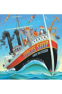 (DOWNLOAD) (Ebook) The Circus Ship by Chris Van Dusen