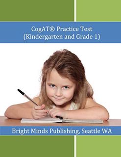 [ACCESS] [PDF EBOOK EPUB KINDLE] Cogat Practice Test (Kindergarten and Grade 1) by  Bright Minds Pub