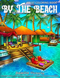 [READ] EBOOK EPUB KINDLE PDF Adult Coloring Book | By The Beach: Calming Coloring Books for Adults F