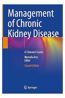 DOWNLOAD PDF Management of Chronic Kidney Disease: A Clinician’s Guide by Mustafa Arıcı