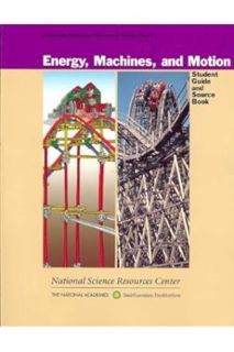 (PDF Download) Energy, Machines, and Motion: Student Guide and Source Book (Science and Technology C
