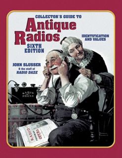 Read [PDF EBOOK EPUB KINDLE] Collectors Guide To Antique Radios: Identification and Values by  John