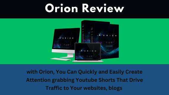 Orion Review Scam or Legit