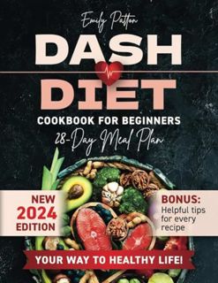 [ePUB] Download NEW Dash Diet Cookbook for Beginners: Your Complete Solution for Normalizing Blood P
