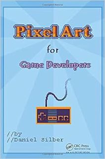 [Get] EBOOK EPUB KINDLE PDF Pixel Art for Game Developers by Daniel Silber 📧