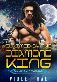 [Book Prime] Read Online Claimed by the Diamond King by Violet Rae