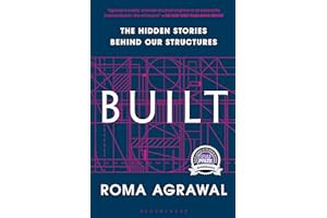 Read B.O.O.K Built: The Hidden Stories Behind Our Structures by Roma Agrawal