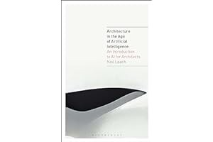 Read B.O.O.K Architecture in the Age of Artificial Intelligence: An Introduction to AI for Arch