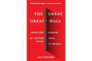 Read B.O.O.K The Great Great Wall: Along the Borders of History from China to Mexico by Ian Vol