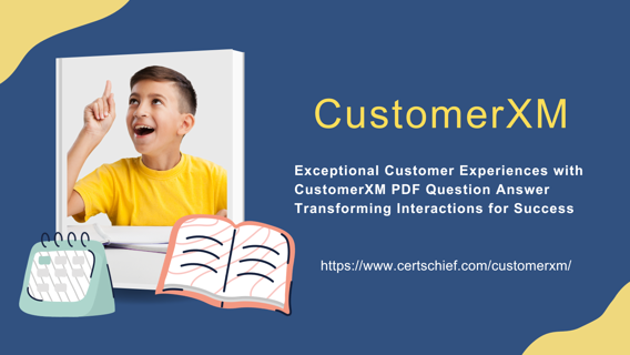 Exceptional Customer Experiences with CustomerXM PDF Question Answer Transforming Interactions