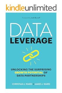 (PDF Free) Data Leverage: Unlocking the Surprising Growth Potential of Data Partnerships by Christia