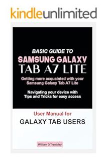 Pdf Free BASIC GUIDE TO SAMSUNG GALAXY TAB A7 LITE: Getting more acquainted with your Samsung Galaxy