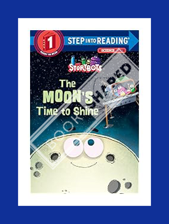 FREE PDF The Moon's Time to Shine (StoryBots) (Step into Reading) by Storybots