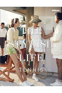 (DOWNLOAD (EBOOK) The Stylish Life: Tennis by Ben Rothenberg