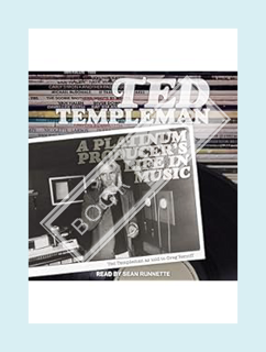 Download (EBOOK) Ted Templeman: A Platinum Producer's Life in Music by Ted Templeman