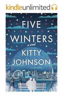 PDF FREE Five Winters: A Novel by Kitty Johnson