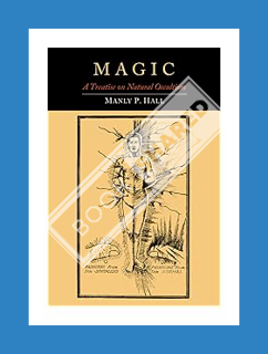 (Pdf Free) Magic: A Treatise on Natural Occultism by Manly P. Hall