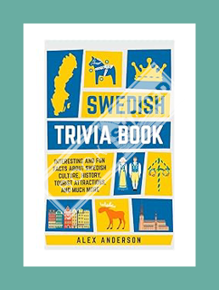 (PDF Free) Swedish Trivia Book: Interesting and Fun Facts About Swedish Culture, History, Tourist At