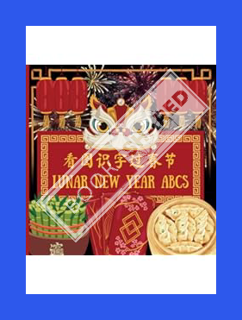 (PDF Ebook) Learn with Me: Lunar New Year ABCs 中英双语 看图识字过春节 | 全家人的中英文启蒙书: English-Mandarin Bilingual