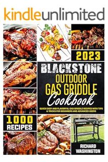 Download Pdf Blackstone Outdoor Gas Griddle Cookbook: 1000 Quick Easy and Flavorful Gas Griddle Reci