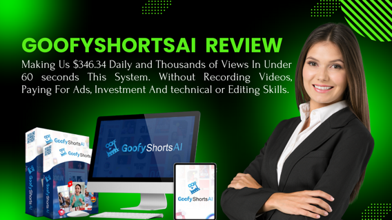 GoofyShorts AI Review – Earn $346 Daily with Zero Effort, Guaranteed Views!