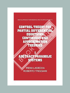 Ebook Download Control Theory for Partial Differential Equations: Volume 1, Abstract Parabolic Syste