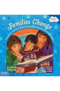 Free PDF Families Change: A Book for Children Experiencing Termination of Parental Rights (Kids Are