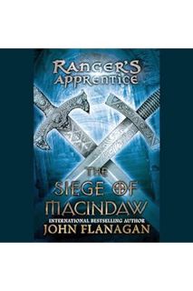PDF DOWNLOAD The Siege of Macindaw: Ranger's Apprentice by John Flanagan