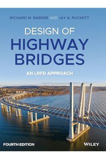 PDF Download Design of Highway Bridges: An LRFD Approach by Richard M. Barker