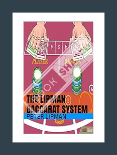 (DOWNLOAD (EBOOK) The Lipman Baccarat System by Peter Lipman